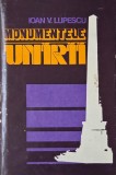 Monumentele Unirii - Ioan V. Lupescu - Istorie Rom&acirc;nia