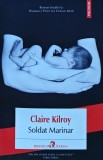 Cumpara ieftin Soldat marinar - 2024 - Claire Kilroy (A368)