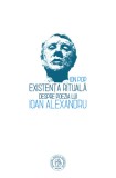 Existenta rituala. Despre poezia lui Ioan Alexandru - Ion Pop - Școala Ardeleană, Scoala Ardeleana