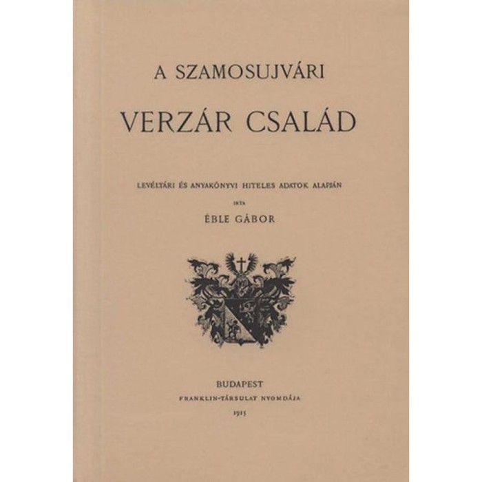 A szamosujv&aacute;ri Verz&aacute;r csal&aacute;d - &Eacute;ble G&aacute;bor