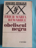 Trei camarazi, Obeliscul negru, Arcul de triumf +1 Erich M. Remarque