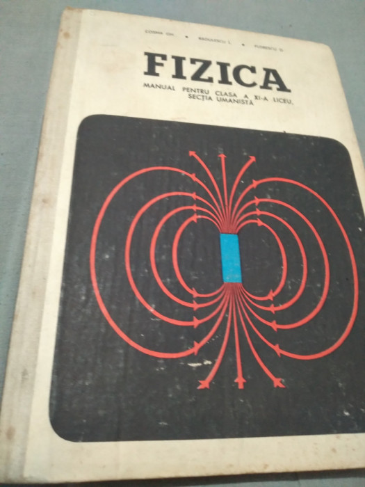 FIZICA DE COZMA GH. MANUAL CLASA XI LICEU UMAN