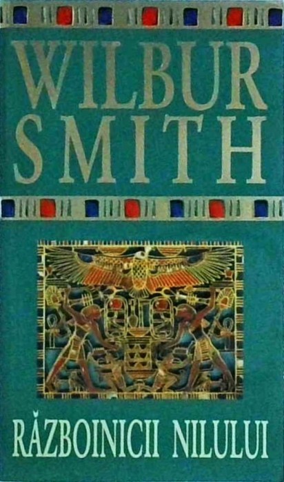 Wilbur Smith - Razboinicii Nilului