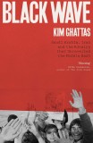 Black Wave | Kim Ghattas