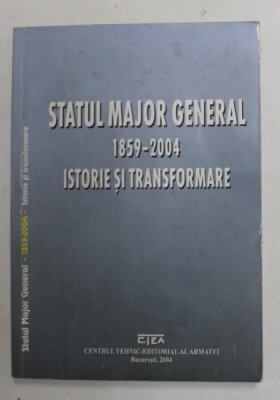 Statul major general 1859-2004 Istorie si transformare Vasile Baetelu foto