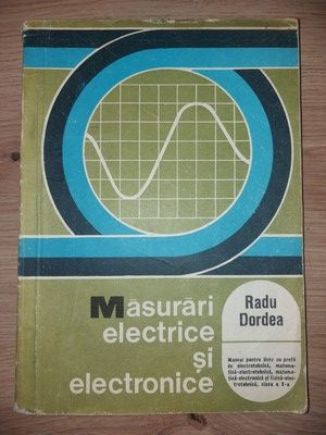 Masurari electrice si electronice- Radu Dordea foto