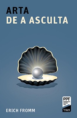 Arta de a asculta &amp;ndash; Erich Fromm foto