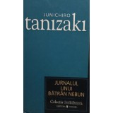 Junichiro Tanizaki - Jurnalul unui batran nebun (Editia: 2007)