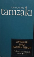 Junichiro Tanizaki - Jurnalul unui batran nebun (Editia: 2007) foto