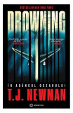 Drowning - Paperback brosat - T.J. Newman - Bookzone