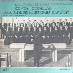Disc vinil, LP. Corul Madrigal Canta Copiilor. Pagini Alese Din Muzica Corala Romaneasca-CORUL MADRIGAL-241517 foto