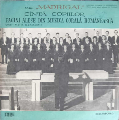 Disc vinil, LP. Corul Madrigal Canta Copiilor. Pagini Alese Din Muzica Corala Romaneasca-CORUL MADRIGAL foto