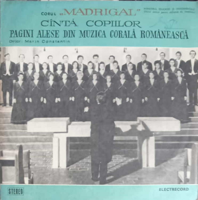 Disc vinil, LP. Corul Madrigal Canta Copiilor. Pagini Alese Din Muzica Corala Romaneasca-CORUL MADRIGAL
