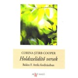 Holdszel&iacute;d&iacute;tő versek - Corina Stirb Cooper