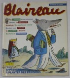 BLAIREAU , MENSUEL no. 72 , MARS 1994 , REVISTA PENTRU COPII CU TEXT IN LIMBA FRANCEZA