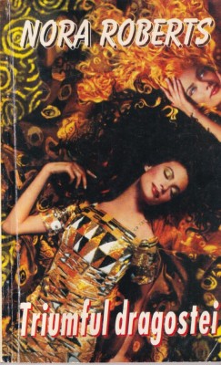 Nora Roberts - Triumful dragostei foto