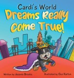 Cardi&#039;s World: &amp;quot;Dreams Really Come True&amp;quot;