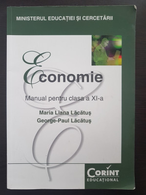 ECONOMIE MANUAL PENTRU CLASA A XI-A - Lacatus foto