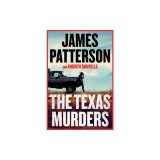 The Texas Murders: Everything Is Bigger in Texas--Especially the Murder Cases