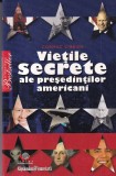 Cormac O'Brien - Vietile secrete ale presedintilor americani (2008)