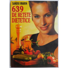 639 de retete dietetice &ndash; Sandu Marin
