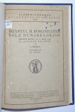 BIZANTUL SI ROMANITATEA DELA DUNAREA - DE - JOS , DISCURS ROSTIT LA 25 MAIU 1938 IN SEDINTA SOLEMNA de N. BANESCU , CU RASPUNSUL D - LUI N. IORGA , 19