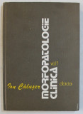 MORFOPATOLOGIE CLINICA de ION CALUSER , VOLUMUL I , 1982