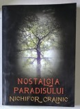 NOSTALGIA PARADISULUI de NICHIFOR CRAINIC, 2012