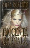 Inocenta Carnala Nora Roberts Editura Miron 575 pagini Romane Celebre Literatura Straina