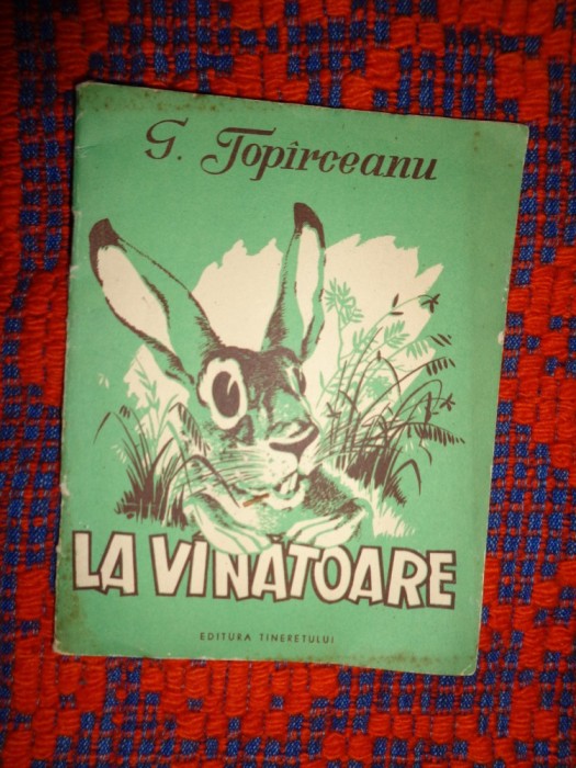 La vanatoare ( poezii ) - G.Toparceanu / ilustratii: Dralco / 32 pagini, format mic