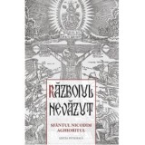 Razboiul nevazut. Sfantul Nicodim Aghioritul - Gabriel Mandrila