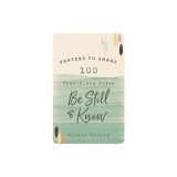 Prayers to Share: 100 Pass-Along Notes to Be Still and Know