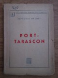 Alphonse Daudet - Port-Tarascon (1940)