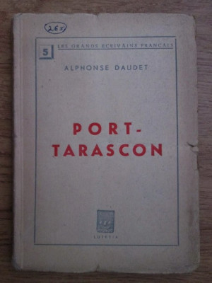 Alphonse Daudet - Port-Tarascon (1940) foto