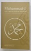 MUHAMMAD , DAS LEBEN DES HEILIGEN PROPHETEN ( MOHAMED , VIATA SFANTULUI PROFET ) von MIRZA BASHIR UD - DIN MAHMUD AHMAD , TEXT IN LIMBA GERMANA , 201, Carti crestinism
