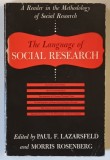 THE LANGUAGE OF SOCIAL RESEARCH , A READER IN THE METHODOLOGY OF SOCIAL RESEARCH , edited by PAUL F. LAZARSFELD and MORRIS ROSENBERG , 1966