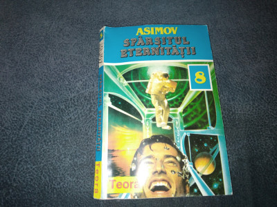 ASIMOV - SFARSITUL ETERNITATII foto