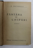 FANTANA CU CHIPURI - roman de N. DAVIDESCU , EDITIE INTERBELICA , EXEMPLAR SEMNAT *
