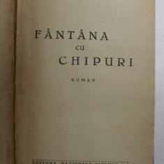 FANTANA CU CHIPURI - roman de N. DAVIDESCU , EDITIE INTERBELICA , EXEMPLAR SEMNAT *