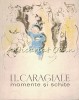 Momente si Schite I.L. Caragiale, Ilustratii Constantin Baciu, Editura Tineretului, 1966, Bucuresti, Coperta Brosata