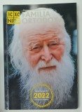 FAMILIA ORTODOXA , REVISTA , COLECTIA PE LUNILE IULIE - DECEMBRIE , COLEGAT , 2022