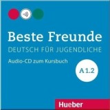 Beste Freunde A1.2 Deutsch fur Jugendliche / Audio-CD zum Kursbuch
