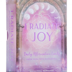 I Radiate Joy: Daily Affirmation Cards from Yoga with Kassandra [Card Deck] (Mindful Meditation)