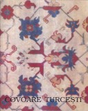 Expozitia Covoare turcesti. Secolele XVII - XX
