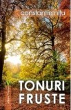 Cumpara ieftin Tonuri fruste/Constantin Nitu