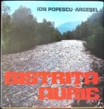 Carte Bistrita Aurie Ion Popescu Argesel Sport-Turism 1982 Stare Buna Coperta Cartonata Romana