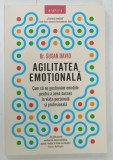 AGILITATEA EMOTIONALA de SUSAN DAVID , 2024