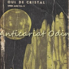 Oul De Cristal. Opere Alese - H. G. Wells