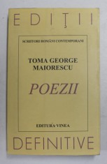 POEZII - CARTEA CELOR CINCI OBSESII de TOMA GEORGE MAIORESCU , 1997, EDITIE BILINGVA ROMANA - FRANCEZA , TIPARITA FATA - VERSO *