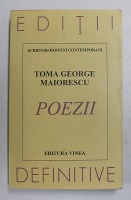 POEZII - CARTEA CELOR CINCI OBSESII de TOMA GEORGE MAIORESCU , 1997, EDITIE BILINGVA ROMANA - FRANCEZA , TIPARITA FATA - VERSO * foto